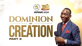 DOMINION AT CREATION PT2 DAY 2 MORNING SESSION BY DR PAUL ENENCHE [upl. by Sema]