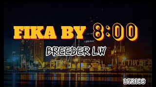 Breeder Lw  Fika by 800 Lyrics [upl. by Ttezzil]