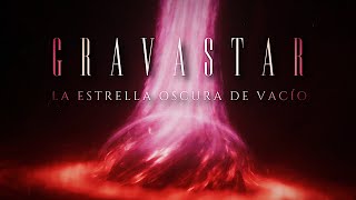 GRAVASTAR 🟣  La Estrella Oscura de Vacío ¿y si los agujeros negros nunca han existido [upl. by Alieka926]