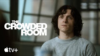 The Crowded Room — Official Trailer  Apple TV [upl. by Jaela]