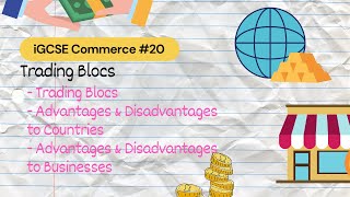 Trading Blocs  iGCSE Commerce 20 [upl. by Julieta]