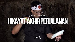 Hikayat Akhir Perjalanan [upl. by Adas]