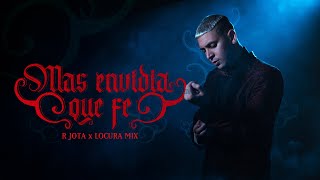 MAS ENVIDIA QUE FE  R JOTA  LOCURA MIX VIDEO OFICIAL [upl. by Osrit]