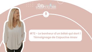 72  Le bonheur dun bébé qui dort  Témoignage de Capucine Anav [upl. by Ellehs]