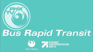 Bus Rapid Transit BRT  PHXTV Virtual Report [upl. by Shina]