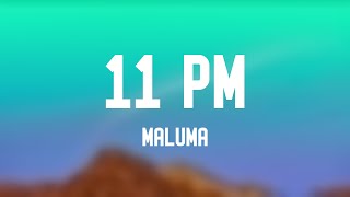 11 PM  Maluma Letra ⛰ [upl. by Dorfman]