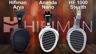 Ananda Nano vs Arya Organic vs HE1000 Stealth [upl. by Dewain]