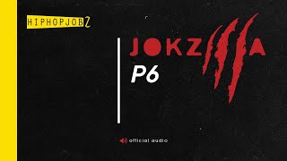 Joker  Jokzilla P6  official audio [upl. by Nealon]