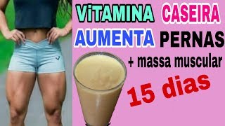 SUPER VITAMINA PERNAS  BUMBUM  MASSA MUSCULAR E agradecimento pela placa de 100k [upl. by Aneleh]