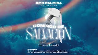 🔴👨‍👩‍👧‍👦Domingo de Salvación  Ptr Oscar Echeverry  Servicio 700 am  CMB PALMIRA [upl. by Brynne993]