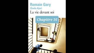 16  La Vie Devant Soi  Romain Gary  lecture du chapitre 16 [upl. by Aihsenod446]