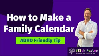 🧠 How to Make a Family Calendar  Executive Function ADHD Friendly Tips [upl. by Mccahill876]