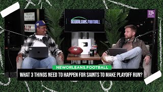 What three things have to happen for the Saints to make a deep playoff run [upl. by Ailana]