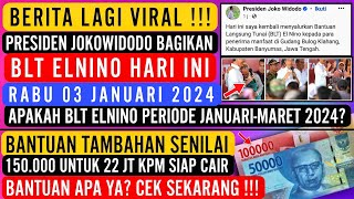 BLT ELNINO CAIR HARI INI  PERIODE JANUARI  MARET 2024 amp BANSOS TAMBAHAN SENILAI 150RB SIAP CAIR [upl. by Sofer]