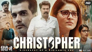 Christopher Full Movie in Hindi Dubbed  Mammootty  Vinay Rai  Amala Paul  Aditi  Review amp Facts [upl. by Eelsel]