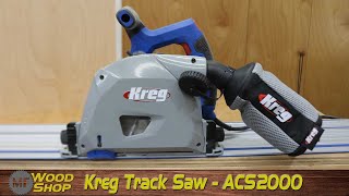 Kreg Track Saw ACS2000 Overview [upl. by Robyn]