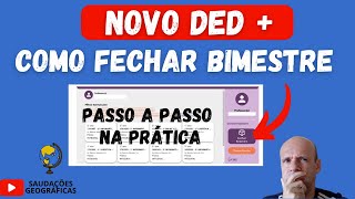 COMO FECHAR O BIMESTRE NO DED MG  MOSTRANDO NA PRÁTICA O PASSO A PASSO [upl. by Caritta]