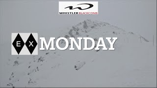 Whistler Blackcomb Mondays [upl. by Ancalin]