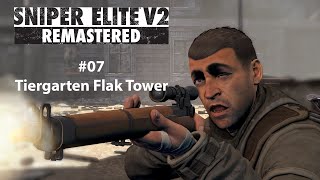 Sniper Elite V2 Remastered 07  Tiergarten Flak Tower [upl. by Irodim]