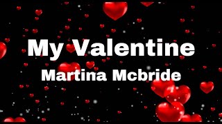 Martina McBride  My Valentines lyrics [upl. by Acimad]