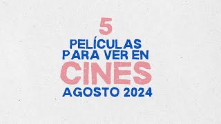 Estrenos en cines en agosto 2024 [upl. by Aynotan604]