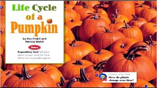 Life Cycle of a Pumpkin Nonfiction Read Aloud [upl. by Siari258]