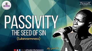 PASSIVITY LUKEWARMNESS  MIN VINCENT SOI [upl. by Hitt]