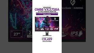 ViewSonic Omni VX2758 2k Pro Gaming Monitor Launched 🔥 [upl. by Anuahsar808]