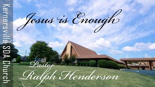 20230304 Jesus is Enough Pastor Ralph Henderson [upl. by Noswad199]