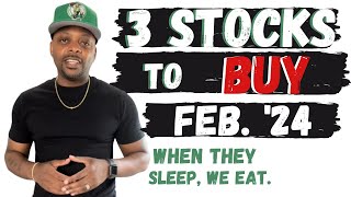 3 Stocks to Buy Feb 2024🔥🔥🔥 [upl. by Nunciata]