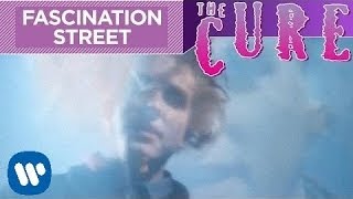 The Cure  Fascination Street Official Video [upl. by Duwalt817]