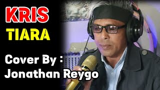 TIARA  KRIS LIVE COVER BY JONATHAN REYGO [upl. by Nitsej]