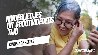 🧒🏼 Kinderliedjes uit Grootmoeders tijd 👴🏼💛  Deel 3  Het Gouden Uur ism illitv [upl. by Kihtrak897]