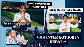 CMA INTER GOT ACCOUNTANT JOB IN DUBAI 🇦🇪 BANGALORE TO DUBAI STRUGGLE STORY  1K SUBSCRIBERS ✨🫶🏻🙏🏻 [upl. by Adnamra522]