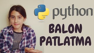 PYTHON  PYGAME İLE BALON PATLATMA OYUNU [upl. by Marinna]