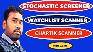 🔥How to use Chartink  How to add stocks in watchlist  Stochastic Scanner in ChartInk [upl. by Dunstan]