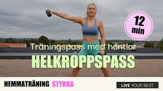 HEMMATRÄNING  Helkropp med hantlar [upl. by Uriiah992]