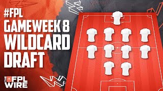 FPL Gameweek 8 Best Wildcard Draft  The FPL Wire  Fantasy Premier League Tips 202324 [upl. by Hanavas]