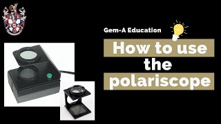 GemA education How to use the polariscope [upl. by Dilks]