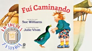 Fuí Caminando Libro en Voz Alta Libros Bilingue Libros Para Niños En Inglés y Español [upl. by Eidur336]