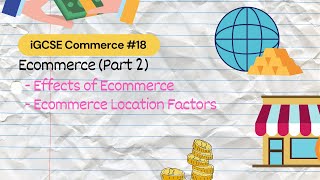 Ecommerce Part 2  iGCSE Commerce 18 [upl. by Ruosnam676]