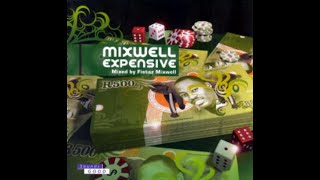 Mixwell Expensive  Mixed by Fistaz Mixwell 2006 Disc 1 [upl. by Leanora]