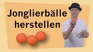 Jonglierbälle herstellen  Jonglierbälle selber basteln  DIY  Anleitung [upl. by Malamud]