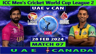 UAE vs Canada  UAE vs CAN  ICC Mens Cricket World Cup League 2  Cricket Info Live [upl. by Chobot]