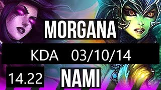 MORGANA amp Sivir vs NAMI amp Kaisa SUP  31014  LAN Platino  1422 [upl. by Ehcadroj]