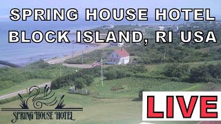 Spring House Hotel Block Island Rhode Island US  LIVE CAM 2 [upl. by Braynard]