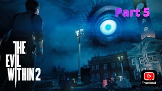 WolfensteinThe Evil Within 2Part 5 [upl. by Lainahtan]