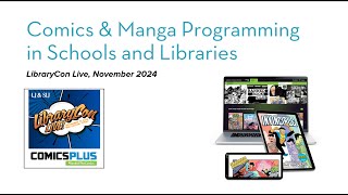 Comics amp Manga Programming in Schools and Libraries  LibraryCon 2024 [upl. by Leihcim]