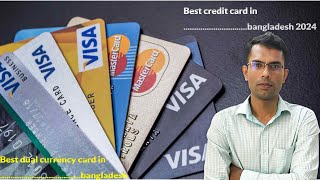 best credit card in bangladesh 2024  best dual currency card in bangladesh [upl. by Raveaux]