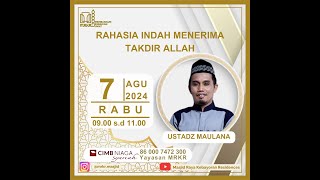 LIVE I Ustadz Maulana quot Rahasia Indah Menerima Takdir Allah quot [upl. by Ilzel]